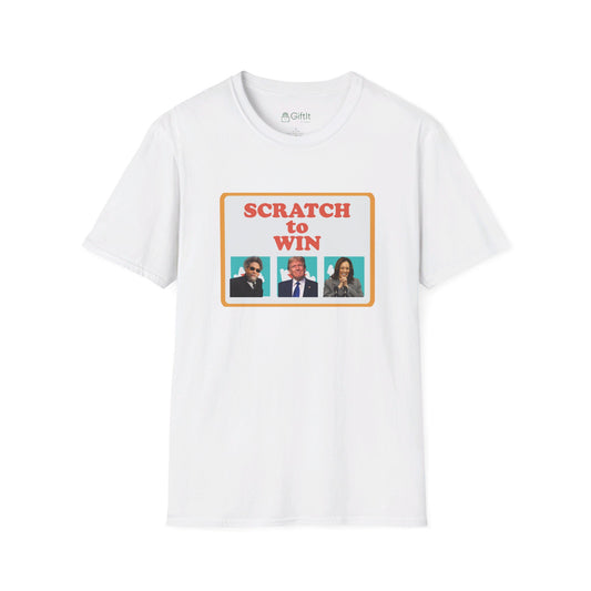 Scratch To Win Election  - Unisex Tee